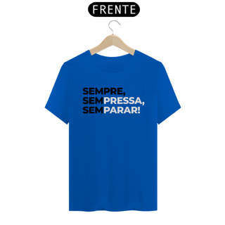 Nome do produto SEMPRE, Sem Pressa, Sem Parar