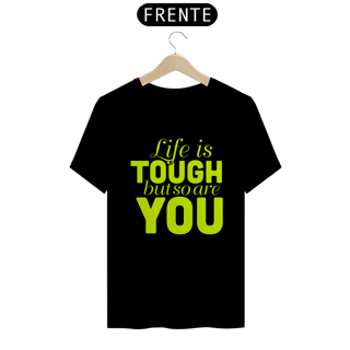 Nome do produto Life Is Tough