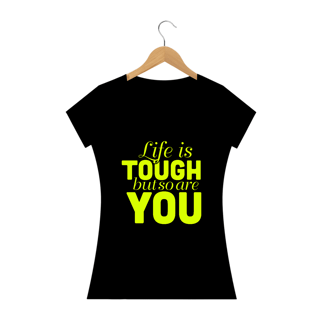 Nome do produto Life Is Tough
