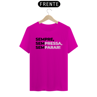 Nome do produto SEMPRE, Sem Pressa, Sem Parar