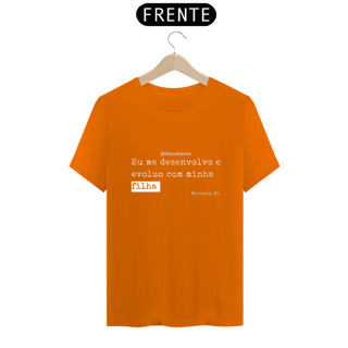 Nome do produto Camiseta Eu Me Desenvolvo - FILHA 