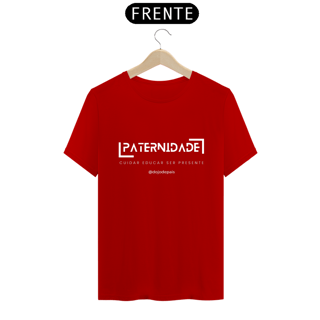 Nome do produto Camiseta Colorida e Preta - Paternidade: Cuidar Educar e Ser Presente