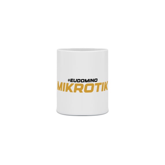 Caneca SixCore #EuDominoMikroTik
