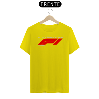 Nome do produto Hoje não Rola, Tem Formula 1