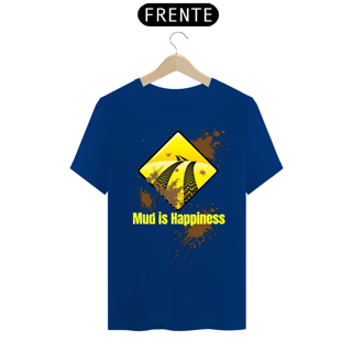 Nome do produto Mud is Happiness