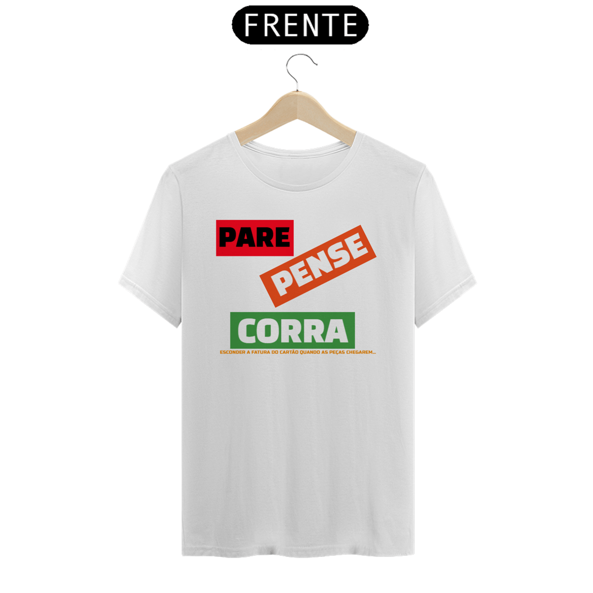 Nome do produto: Pare, Pense, Corra...