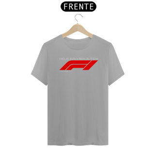Nome do produto Hoje não Rola, Tem Formula 1
