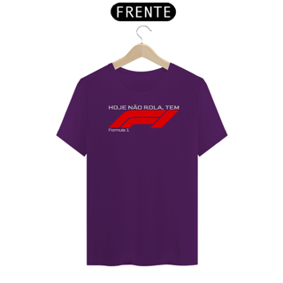 Nome do produto Hoje não Rola, Tem Formula 1