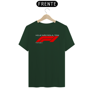 Nome do produto Hoje não Rola, Tem Formula 1