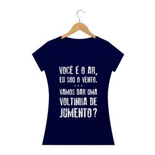 Nome do produto Camiseta Feminina Frases Voce e o ar eu sou o vento...