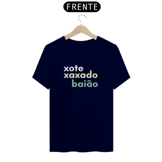 Nome do produto T-Shirt Xote Xaxado Baiao