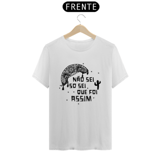 Nome do produto T-Shirt Quality Não sei So sei Que Foi Assim