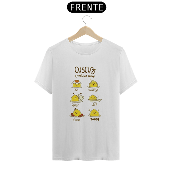 T-Shirt Cuscuz Combina com Tudo