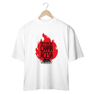 Nome do produto Oversized Mantenha Chama Acesa