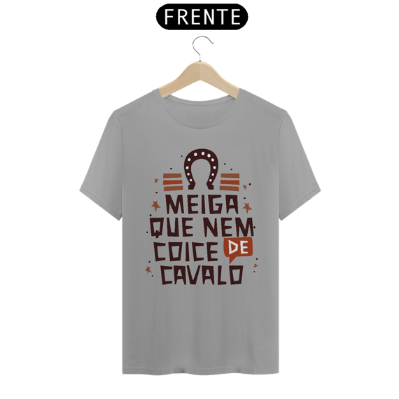 T-Shirt Frases Meiga que nem coice de cavalo