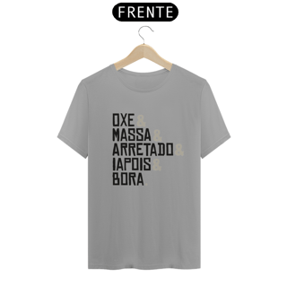 Nome do produto T-Shirt Quality Frases Oxe Massa Arretado Iapois Bora
