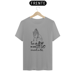 Nome do produto T-Shirt Sou do Axé e não Nego minha Fé