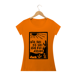 Nome do produto T-Shirt Frase Nao sei so sei que foi assim