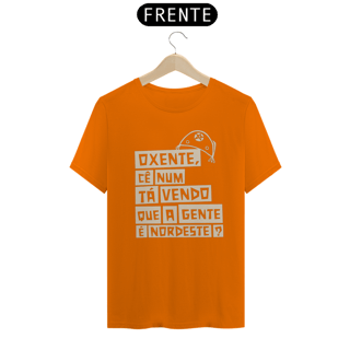 Nome do produto T-Shirt Oxente cê num ta Vendo
