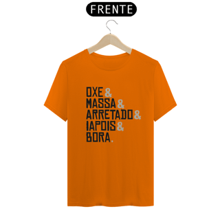 Nome do produto T-Shirt Quality Frases Oxe Massa Arretado Iapois Bora