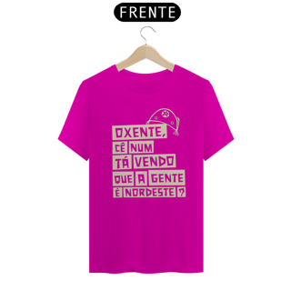 Nome do produto T-Shirt Oxente cê num ta Vendo