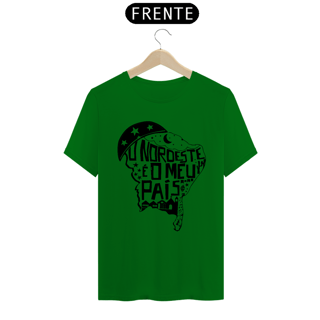 Nome do produto T-Shirt Quality Nordeste é o meu país