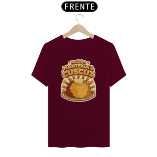 Nome do produto T-Shirt Voce [e a Manteiga do meu Cuscuz