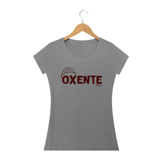 Nome do produto BABY LOOK OXENTE - QUALITY