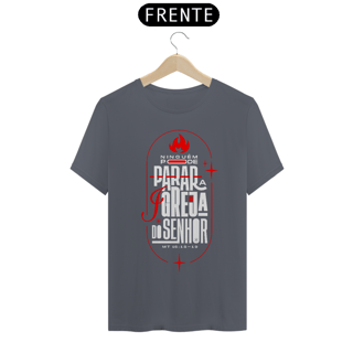 Nome do produto Camisa Ninguém pode parar a Igreja 