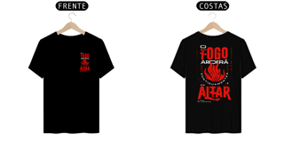 Camisa O fogo arderá