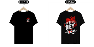 Camisa Já não sou quem eu era 