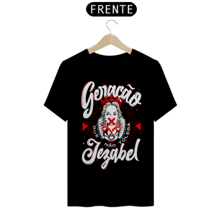 Nome do produto Camisa Geração que não tolera Jezabel