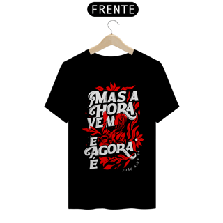 Nome do produto Camisa A hora vem