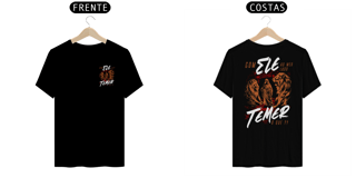 Nome do produto Camisa Temer o que
