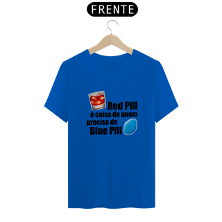 Nome do produto Camiseta Red Pill/Blue Pill - Letra preta