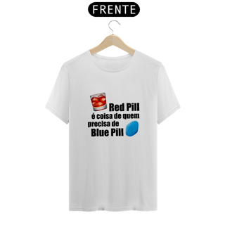 Nome do produto Camiseta Red Pill/Blue Pill - Letra preta
