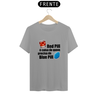 Nome do produto Camiseta Red Pill/Blue Pill - Letra preta