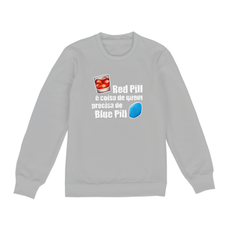 Nome do produto Moleton Red Pill/Blue Pill - Letra branca