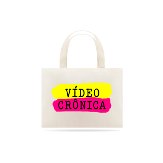 Eco Bag Vídeo Crônica