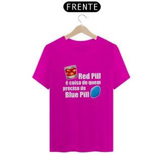 Nome do produto Camiseta Red Pill/Blue Pill - Letra branca