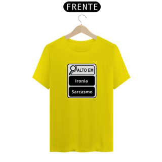 Nome do produto Alto em Ironia e Sarcasmo - Quality
