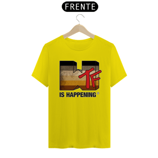 Nome do produto WTF is Happening - Quality