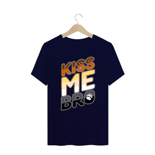 Nome do produto Kiss me Bro - Plus Size