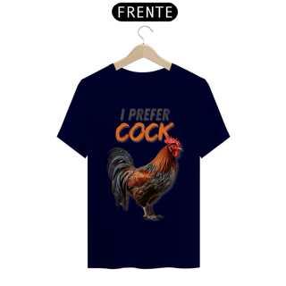 Nome do produto I prefer Cock - Quality