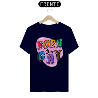 Nome do produto Born This Gay - Quality