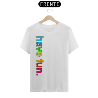 Nome do produto Have Fun - Quality