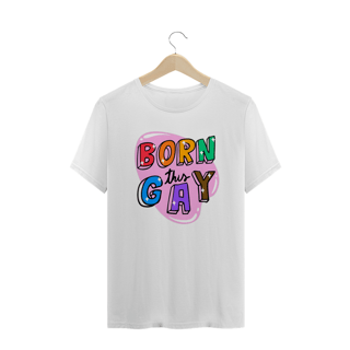 Nome do produto Born This Gay -  Plus Size