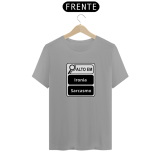 Nome do produto Alto em Ironia e Sarcasmo - Quality