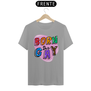 Nome do produto Born This Gay - Quality