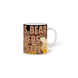 Nome do produto Caneca - This Bear Needs Coffee